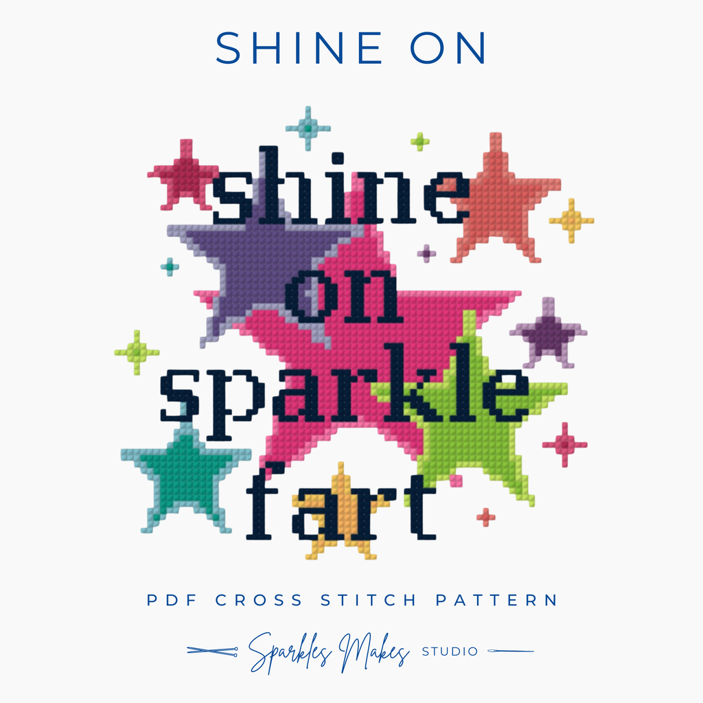Shine On Sparkle Fart Quote Cross Stitch Pattern PDF Download