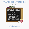 Watching Murder Mysteries Funny Quote Cross Stitch Pattern PDF Download