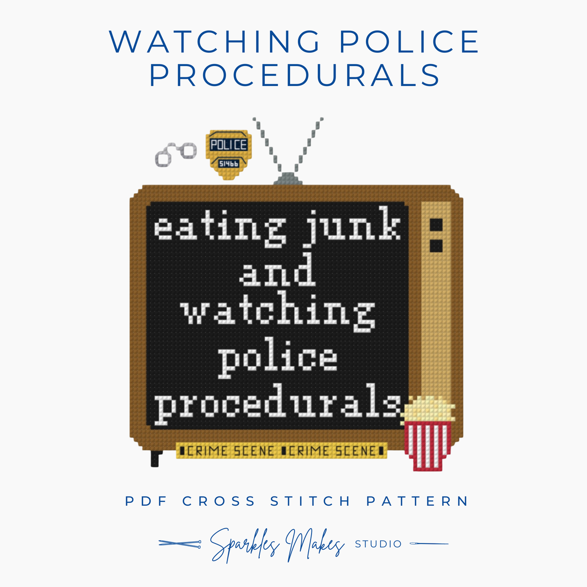 Watching Police Procedurals Funny Quote Cross Stitch Pattern PDF Download