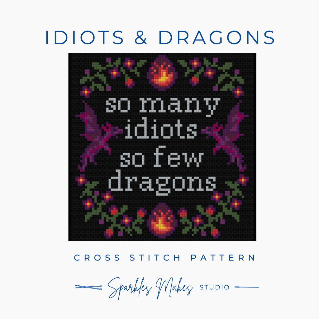 Idiots & Dragons Quote Cross Stitch Pattern PDF