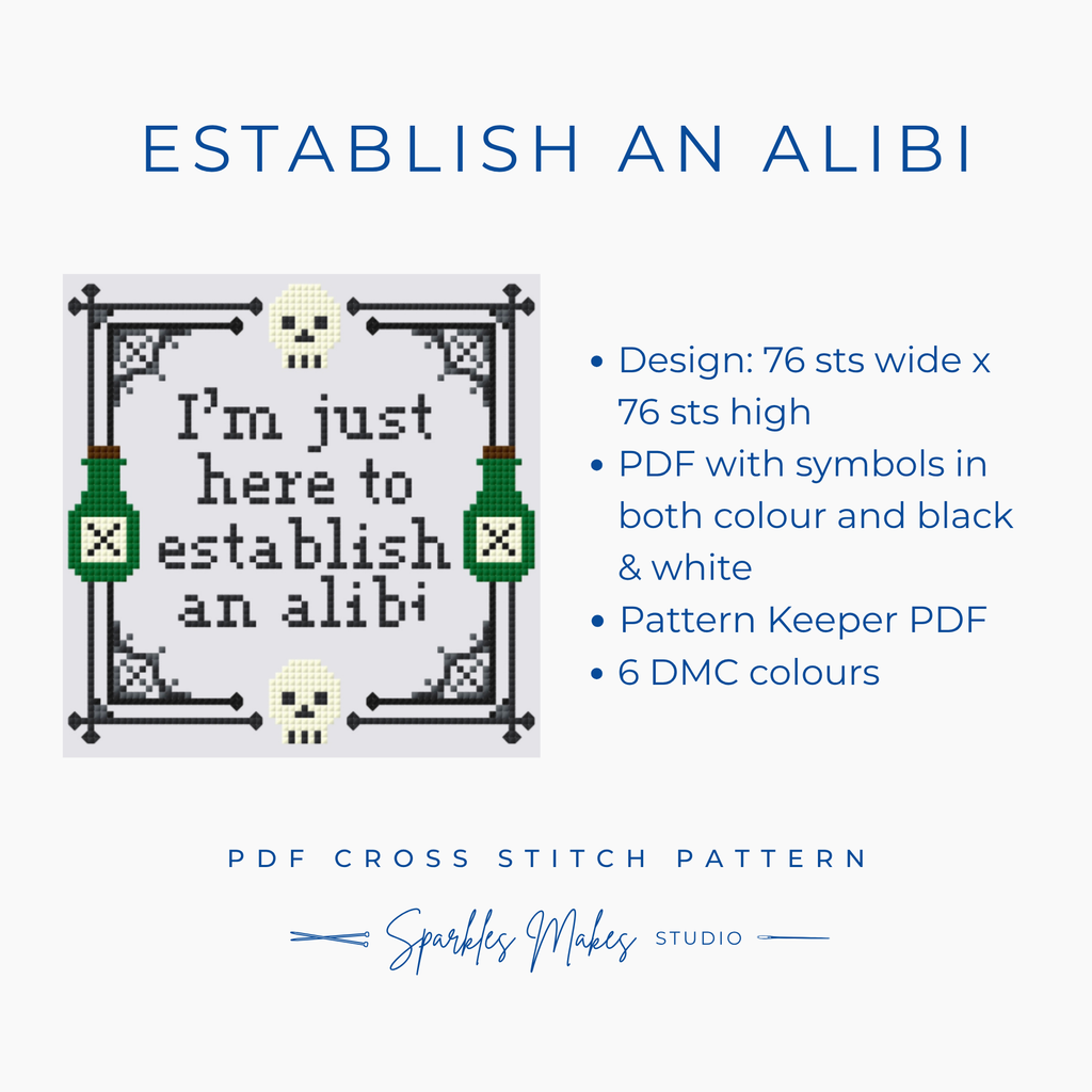 I’m Just Here to Establish an Alibi Cross Stitch Pattern PDF Download
