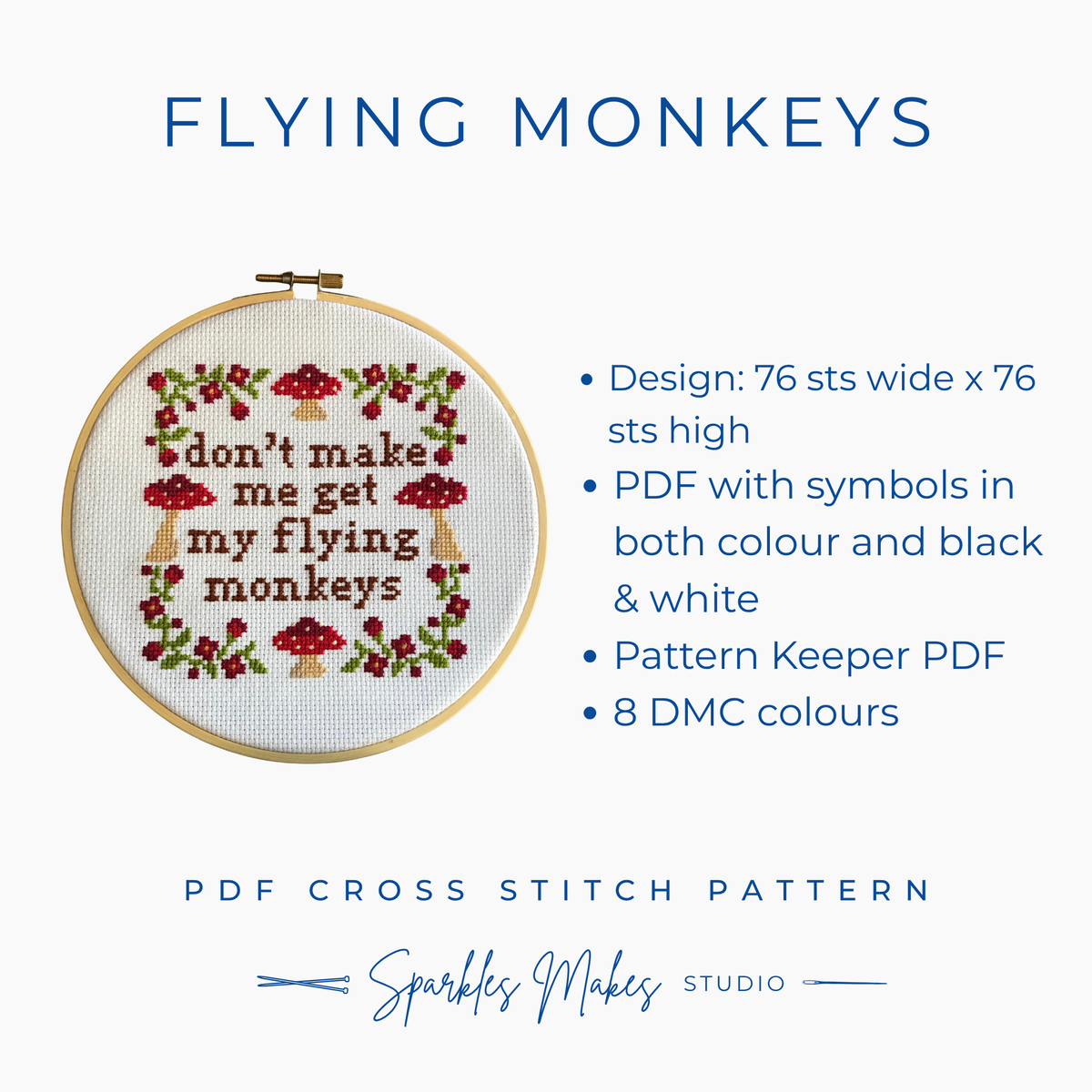 Don’t Make Me Get My Flying Monkeys Snarky Quote Cross Stitch Pattern PDF Download