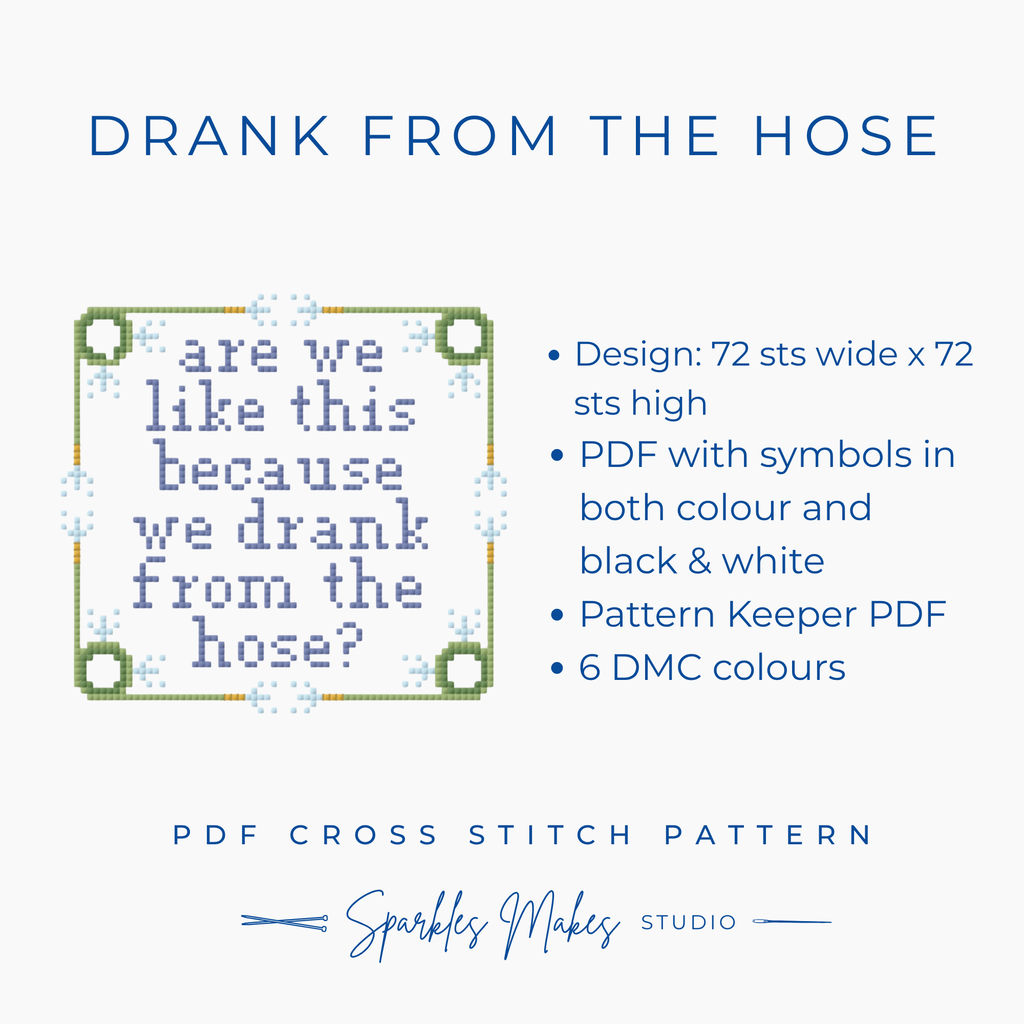 We Drank From The Hose Cross Stitch Pattern PDF Funny