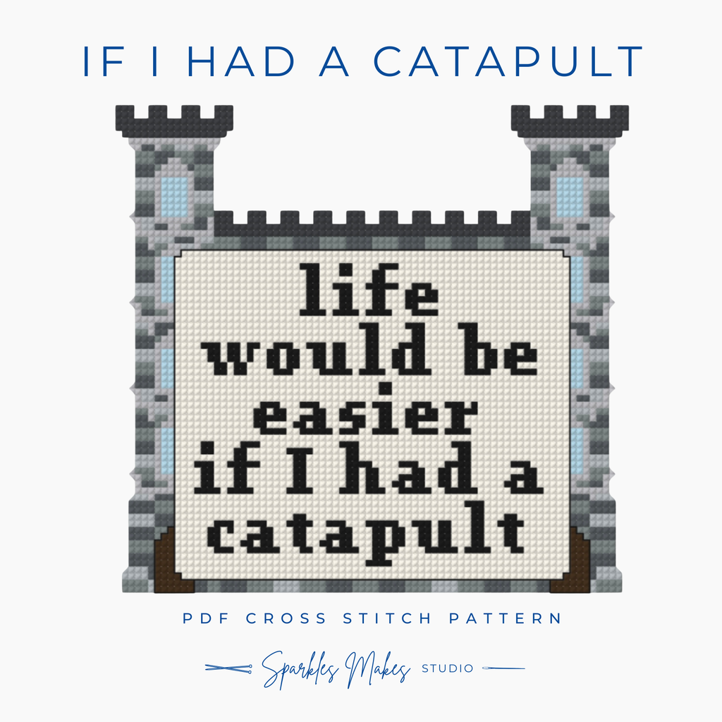 If I Had a Catapult Funny Quote Cross Stitch Pattern PDF Download