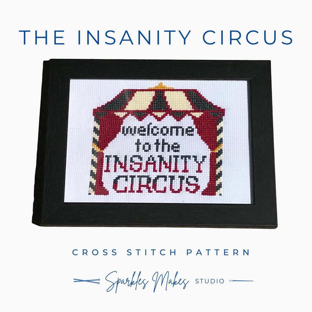 Insanity Circus Snarky Quote Cross Stitch Pattern PDF Download