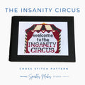 Insanity Circus Snarky Quote Cross Stitch Pattern PDF Download