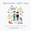 Because I Met You Nick & Charlie Heartstopper Inspired Cross Stitch Pattern PDF Download