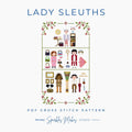 Lady Sleuths Murder Mystery Inspired Sampler Cross Stitch Pattern PDF Download