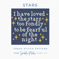 I Have Loved the Stars Cross Stitch Pattern PDF
