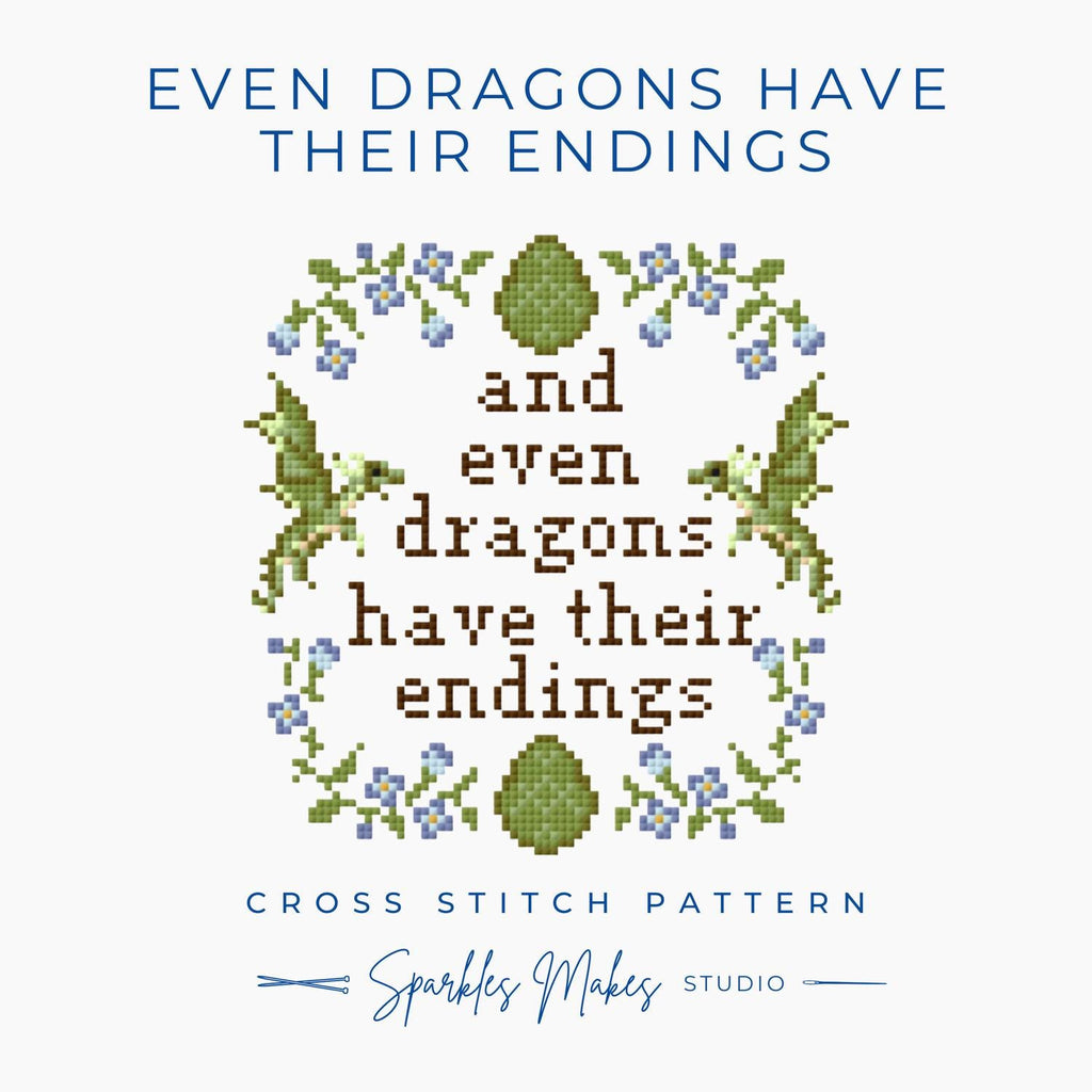 And Even Dragons Have Their Endings LOTR Inspired Quote Cross Stitch Pattern PDF