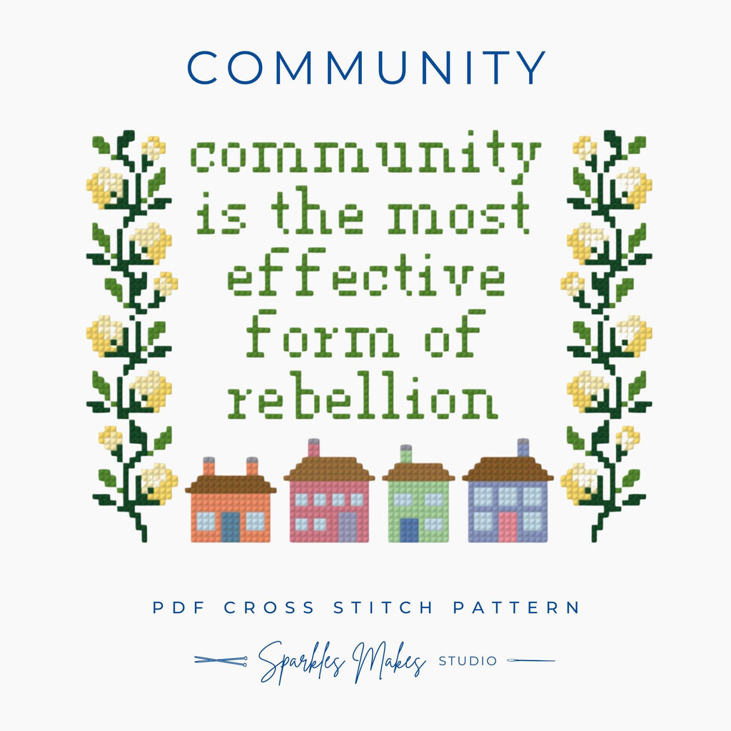 Community is the Most Effective Form of Rebellion Quote Cross Stitch Pattern PDF Download