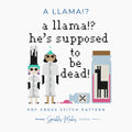 A Llama!? Yzma & Cronk Emperor’s New Groove Inspired Quote Cross Stitch Pattern PDF Download
