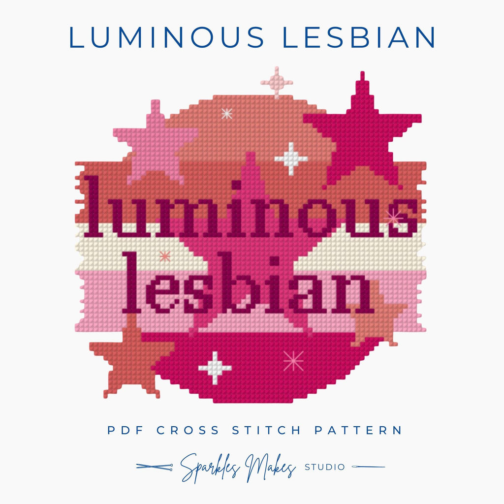 Luminous Lesbian LGBTQ+ Pride Quote Cross Stitch Pattern PDF Download