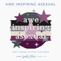 Awe-Inspiring Asexual LGBTQ+ Pride Quote Cross Stitch Pattern PDF Download